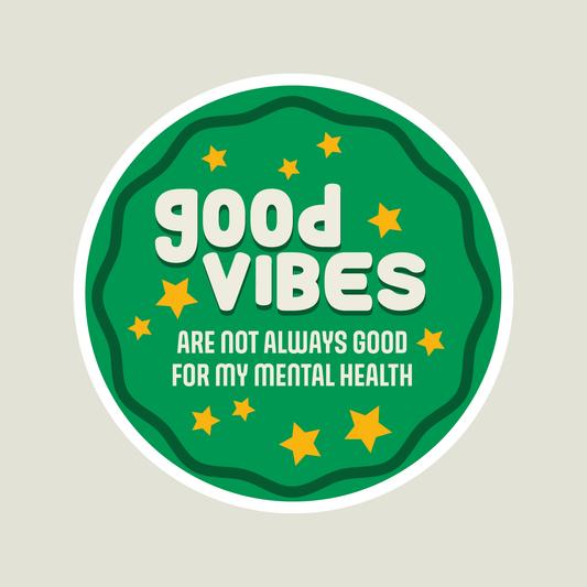 Good Vibes are Not Good Sticker